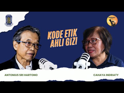 Kode Etik Ahli Gizi | PERSAGI Provinsi Sulawesi Tenggara PODCAST Eps. 14